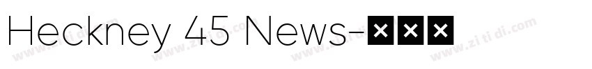 Heckney 45 News字体转换